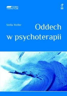 Okładka książki Oddech w psychoterapii Stella Weller Okładka książki Oddech w psychoterapii Stella Weller